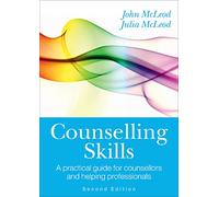 Counselling Skills: A practical guide for counsellors and helping professionals