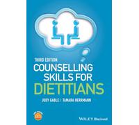 Counselling Skills for Dietitians, 3rd Edition