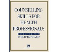 Counselling Skills for Health Professionals
