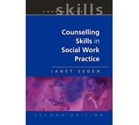 Counselling Skills In Social Work Practice