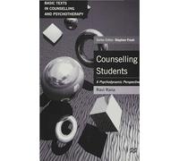 Counselling Students: A Psychodynamic Perspective: 27 (Basic Texts in Counselling and Psychotherapy)