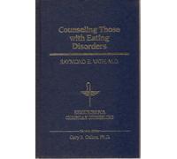Counselling Those with Eating Disorders (Resources for Christian Counseling)