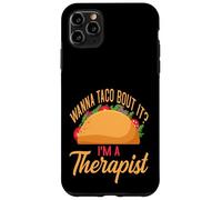 Counselor Taco Lover Wanna Taco Bout It I’m Therapist Case for iPhone 11 Pro Max