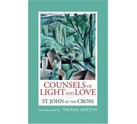Counsels of Light and Love of St. John of the Cross