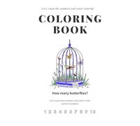 Count and Color for Kids: A Fun Learning Coloring Book for Ages 3+ | Cute Animals, Fruits, and Simple Scenes to Learn Numbers Through Play.