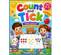Count and Tick: Number Tracing and Fun Counting Activities for Kids Ages 3-5: A Fun Preschool Workbook to Learn Numbers 1-10, Improve Counting Skills, and Practice Early Math with Engaging Activities