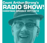 Count Arthur Strong - Count Arthur Strongs Radio Show - Christmas Specials 2017-2018