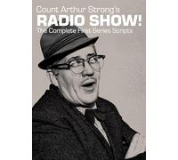 Count Arthur Strong's Radio Show! The Complete First Series Scripts