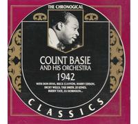 Count Basie And His Orchestra: 1942 / THE CHRONOGICAL CLASSICS