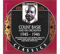 Count Basie - Chronological Count Basie And His Orchestra 1945-1946