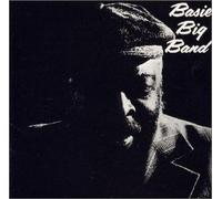 Count Basie & His Orchestra - Basie Big Band