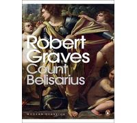 Count Belisarius (Penguin Classics) by Graves, Robert (2006) Paperback