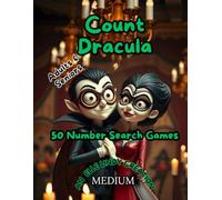 Count Dracula: 50 Halloween Medium Level Number Search Puzzles for Seniors & Adults (Large Print)
