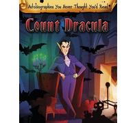 Count Dracula (Read Me!: Autobiographies You Never Thought You'd Read!)