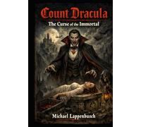 Count Dracula - The Curse of the Immortal