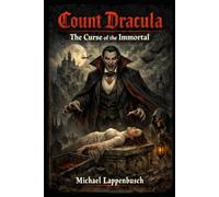 Count Dracula - The Curse of the Immortal