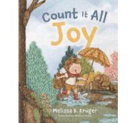 Count it All Joy: Helping Kids Trust God Through Life’s Hurts