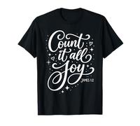 Count It All Joy James 1:2 Christian Faith Prayer Religion T-Shirt