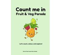 Count me in: Fruit & Veg Parade: Trace and Write Number 1-20/ Colouring book for kids