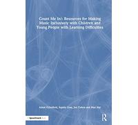 Count Me In!: Resources for Making Music Inclusively with Children and Young People with Learning Difficulties