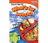 Count Me In! What's for Lunch?
