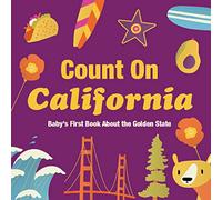 Count on California: Baby's First Book about the Golden State
