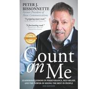 Count on Me: Leadership Lessons in Perseverance, Self-belief, and the Power of Seeing the Best in People