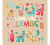 Count The Llama: Can you count all the Llama? A Fun Activity Book For 2-5 Year Olds (Kids Who Count | Counting Books for Ages 3-5 Year Olds )