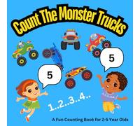 Count The Monster Trucks: A Fun Counting Book for 2-5 Year Olds (Puzzle Book For Kids)