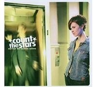 Count The Stars - Never Been Taken Alive