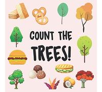 Count The Trees: A fun counting picture book for kids