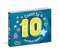 Count to 10 (and Back Again!): A FlipFlap Board Book: A FlipFlap Board Book