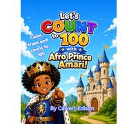 Count to 100 with Afro Prince Amari: Color, Count and trace your way to 100!