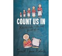 Count Us in: How to Make Maths Real for All of Us