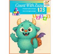 Count with Zuzu: A Monsters Guide to Numbers. From 1 to 10 Again and Again! (Magic Crayons)