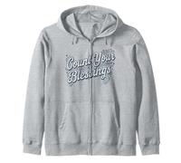 Count Your Blessings - Be Thankful Inspirational Quote Zip Hoodie