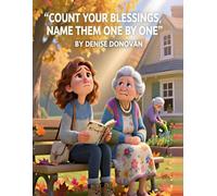 Count your Blessings, Name them one by one