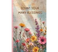 Count Your Many Blessings: Journal of Thankfulness
