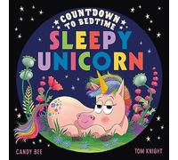 Candy Bee – Countdown to Bedtime Sleepy Unicorn – Paperback