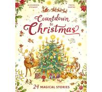 Countdown to Christmas : 24 Magical Stories