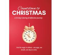 Countdown to Christmas: A 25-Day Coloring & Reflection Journey