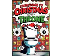 Countdown to Christmas on the Throne: 24 Days of Games , Puzzles, Riddles, Sudokus, and Fun Brain Teasers to Solve on the Toilet | Funny Gift Idea for Adults