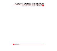 Countdown to French: Learn to Communicate in 24 Hours (Countdown (McGraw-Hill))