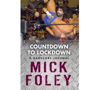 Countdown to Lockdown: A Hardcore Journal