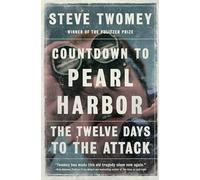 Countdown to Pearl Harbor: The Twelve Days to the Attack (A Gift for World War II History Buffs)