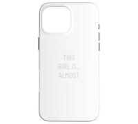 Countdown to Retirement This Girl Is Nearly Done Case for iPhone 16 Pro Max