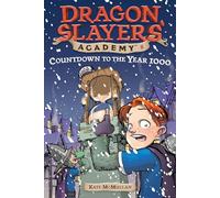 Countdown to the Year 1000 #8 (Dragon Slayers' Academy)
