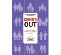 Counted Out: Same-Sex Relations and Americans' Definitions of Family (American Sociological Association's Rose)