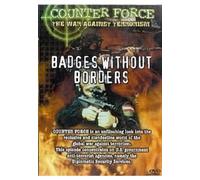 Counter Force: Badges Without Borders [DVD]