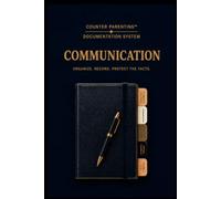 Counter Parenting™ Communication Log: A Professional Documentation Tool for High-Conflict Co-Parenting, Custody Documentation & Organized Record Keeping